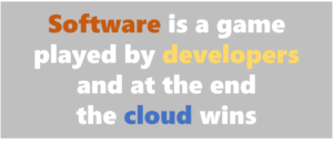 Software is a game played by developers